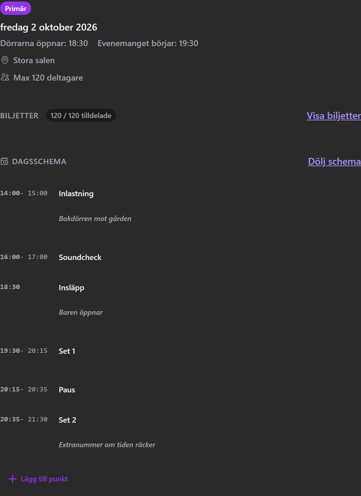Ett speltillfälles dagsschema — inlastning, soundcheck, insläpp och set, var och en med start- och sluttid och en anteckning